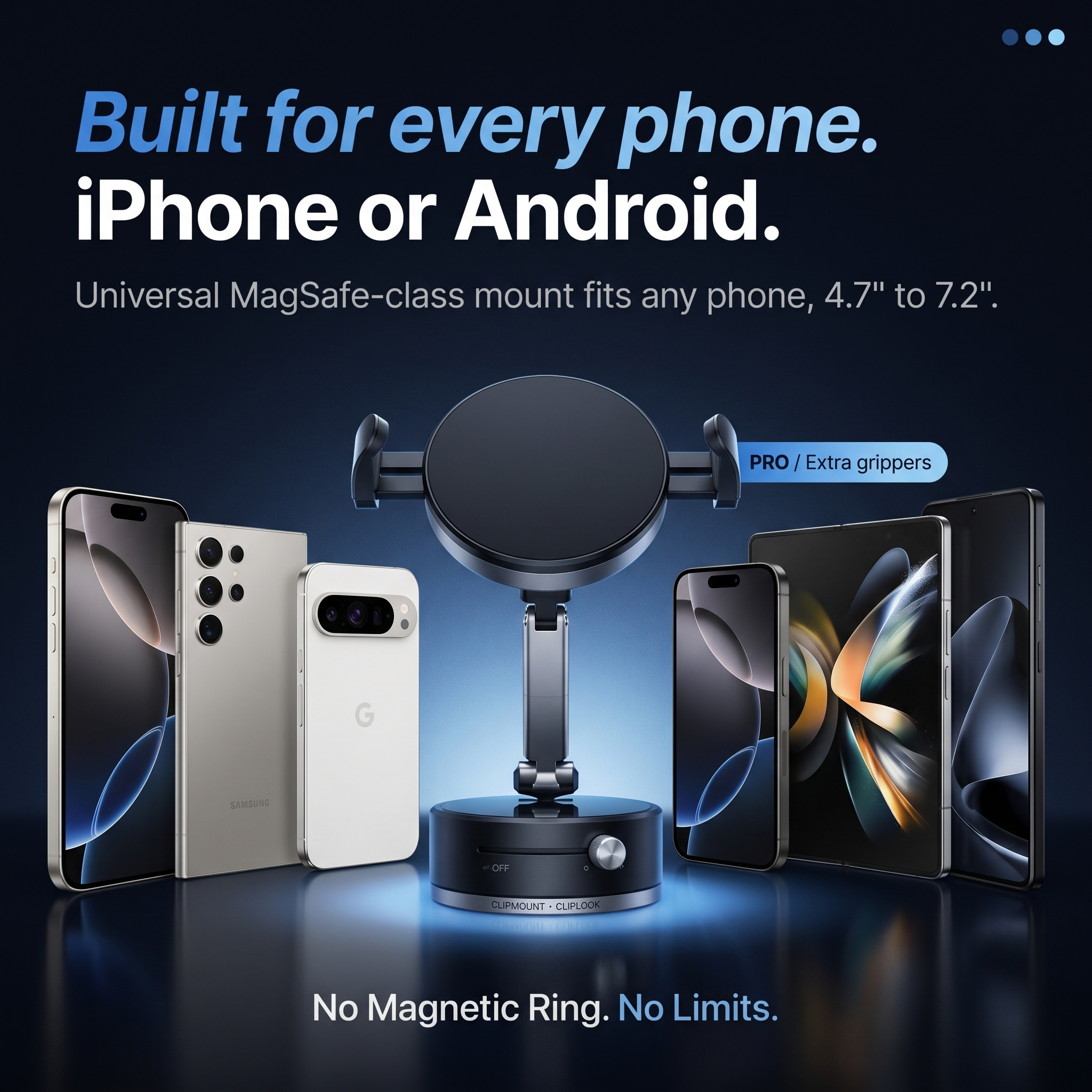 ClipMount fits every phone — iPhone, Samsung, Pixel, foldable